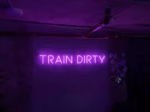 Train Dirty