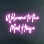 Welcome to the Mad House