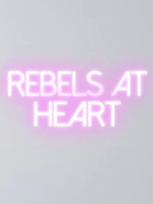 Rebels at Heart