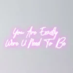 You are exactly where you need to be