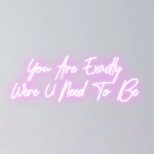 You are exactly where you need to be